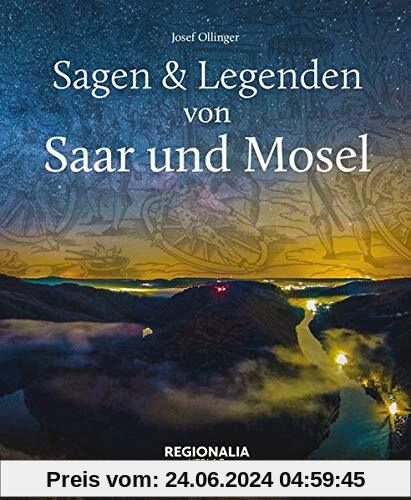 Sagen und Legenden von Saar und Mosel
